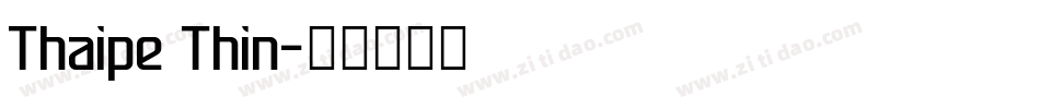 Thaipe Thin字体转换